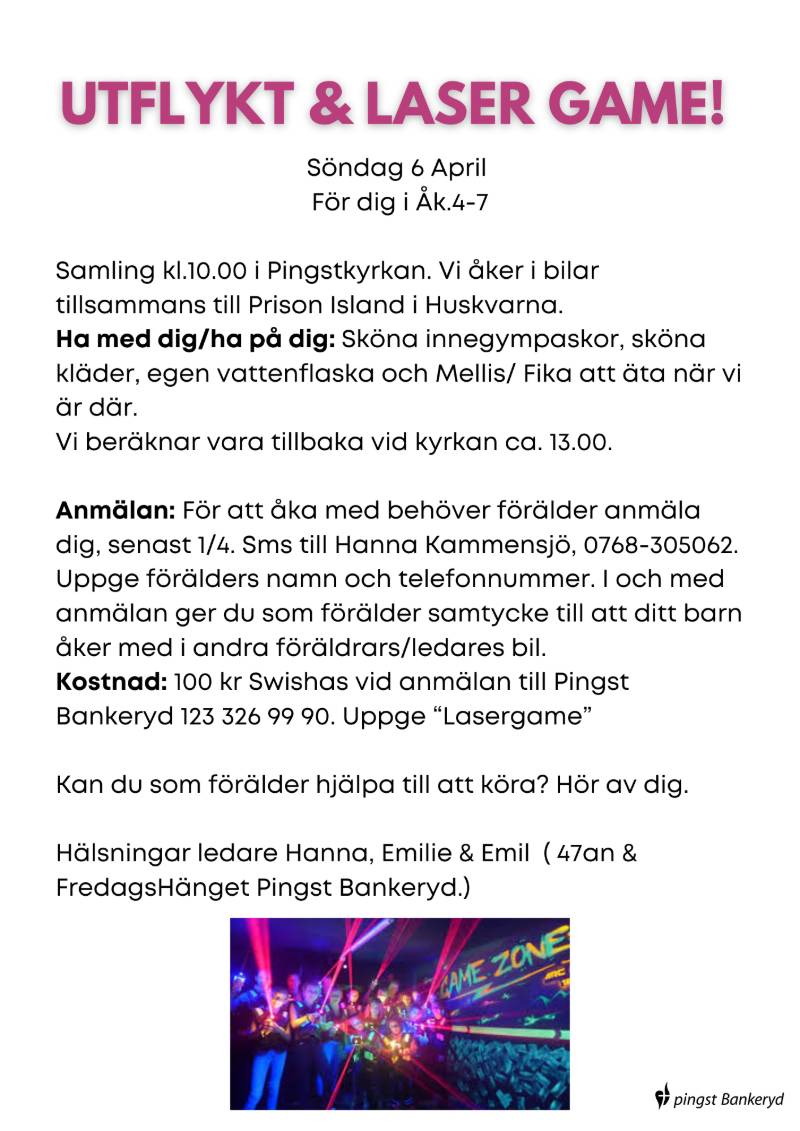 Vi åker på utflykt 6/4 och spelar Lasergame!