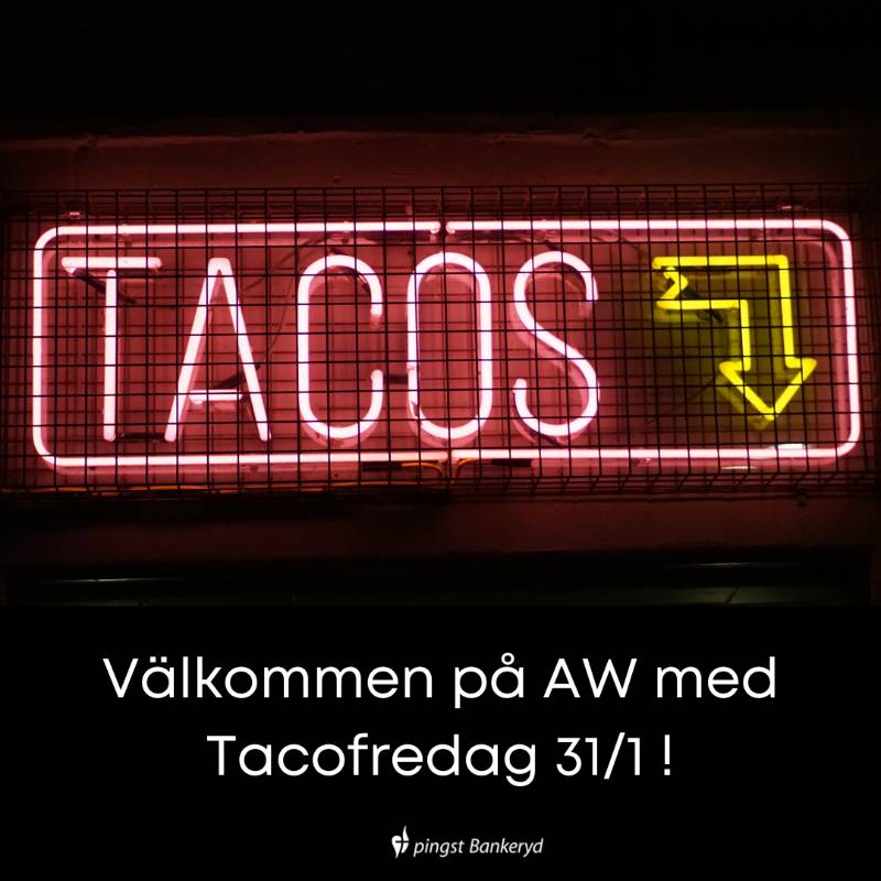 AW- Tacokväll!