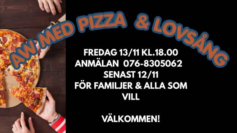 Välkommen på AW med Pizza & Lovsång!