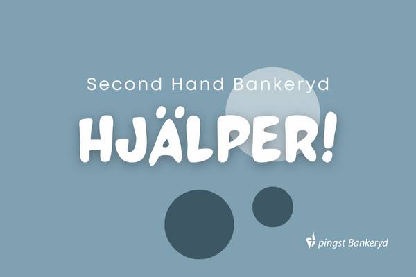 Second Hand Bankeryd hjälper!